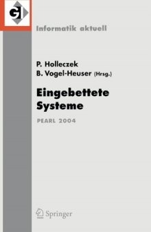 Eingebettete Systeme: Fachtagung der GI-Fachgruppe REAL-TIME, Echtzeitsysteme und PEARL, Boppard, 25./26. November 2004