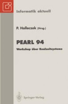 PEARL 94: Workshop über Realzeitsysteme. Fachtagung der GI-Fachgruppe 4.4.2 Echtzeitprogrammierung, PEARL, Boppard, 1./2. Dezember 1994