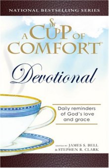 Cup of Comfort Devotional: Daily Reflections to Reaffirm Your Faith in God