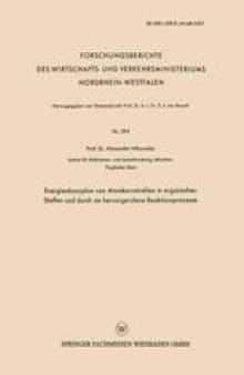 Energieabsorption von Atomkernstrahlen in organischen Stoffen und durch sie hervorgerufene Reaktionsprozesse