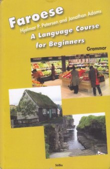 Faroese: A Language Course for Beginners (Grammar Book)