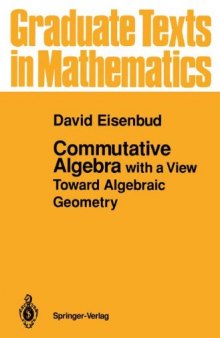 Commutative Algebra: with a View Toward Algebraic Geometry
