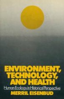 Environment, Technology, and Health: Human Ecology in Historical Perspective
