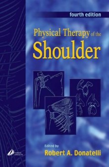 Physical Therapy of the Shoulder, 4th Edition (Clinics in Physical Therapy)
