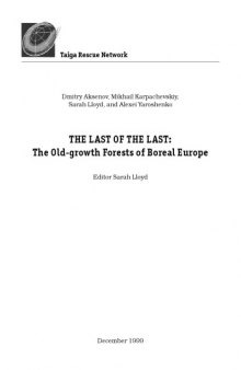The Last of the Last : The Old-Growth Forests of Boreal Europe