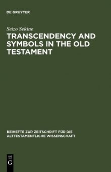 Transcendency and Symbols in the Old Testament: A Genealogy of the Hermeneutical Experiences