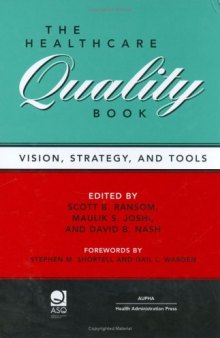 The Healthcare Quality Book: Vision, Strategy, and Tools