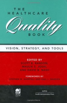 The Healthcare Quality Book: Vision, Strategy, and Tools