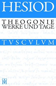 Theogonie / Werke und Tage: Griechisch - Deutsch