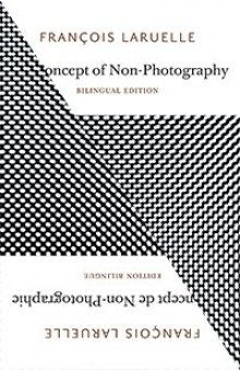 The Concept of Non-Photography (English and French Edition)    