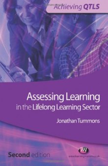 Assessing Learning in the Lifelong Learning Sector: 2nd edition (Achieving QTLS)