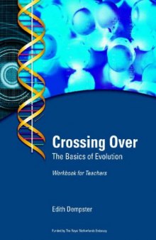 Crossing Over: The Basics of Evolution - Workbook for Teachers