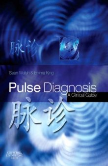 Pulse Diagnosis: A Clinical Guide, 1e