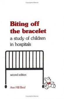 Biting off the bracelet: a study of children in hospitals