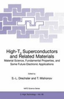 High-Tc Superconductors and Related Materials: Material Science, Fundamental Properties, and Some Future Electronic Applications