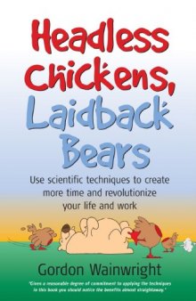 Headless Chickens, Laidback Bears