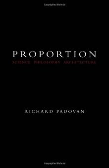 Proportion: Science, Philosophy, Architecture