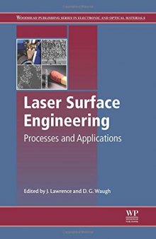 Laser surface engineering : processes and applications
