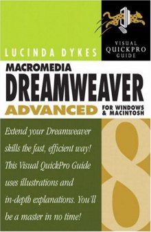 Macromedia Dreamweaver 8 Advanced for Windows and Macintosh: Visual Quickpro Guide