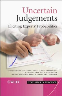 Uncertain Judgements: Eliciting Experts' Probabilities