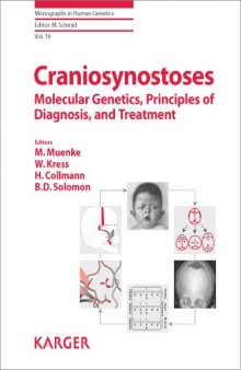 Craniosynostoses: Molecular Genetics, Principles of Diagnosis, and Treatment (Monographs in Human Genetics)  