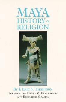 Maya History and Religion (Civilization of the American Indian Series)