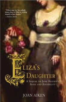 Eliza's Daughter: A Sequel to Jane Austen's Sense and Sensibility