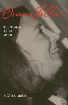 Oriana Fallaci: The Woman and the Myth  