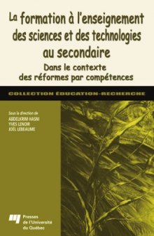 La formation a l'enseignement des sciences et des technologies au secondaire : Dans le contexte des reformes par competences