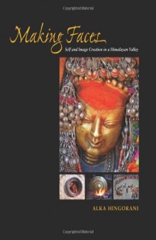 Making faces : self and image creation in a Himalayan valley