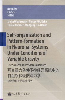 Self-organization and Pattern-formation in Neuronal Systems Under Conditions of Variable Gravity