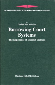 Borrowing Court Systems (London-Leiden Series on Law, Administration and Development)