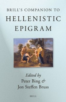 Brill's Companion to Hellenistic Epigram (Brill's Companions in Classical Studies)