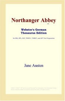 Northanger Abbey (Webster's German Thesaurus Edition)