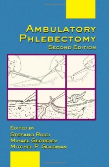 Ambulatory Phlebectomy, Second Edition (Basic and Clinical Dermatology)