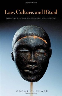 Law, culture, and ritual: disputing systems in cross-cultural context