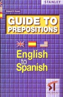 Guide to Prepositions - English to Spanish