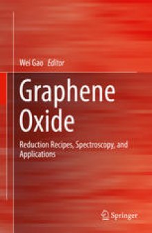 Graphene Oxide: Reduction Recipes, Spectroscopy, and Applications