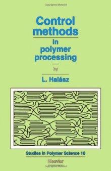Control methods in polymer processing