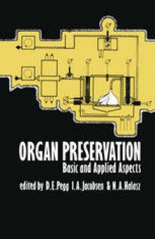 Organ Preservation: Basic and Applied Aspects A Symposium of the Transplantation Society