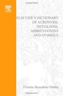 Elsevier's dictionary of acronyms, initialisms, abbreviations, and symbols