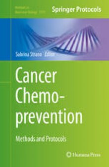 Cancer Chemoprevention: Methods and Protocols