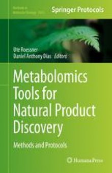 Metabolomics Tools for Natural Product Discovery: Methods and Protocols