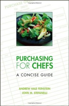 Purchasing for Chefs: A Concise Guide