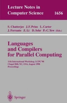 Languages and Compilers for Parallel Computing: 11th International Workshop, LCPC’98 Chapel Hill, NC, USA, August 7–9, 1998 Proceedings