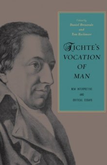 Fichte's Vocation of Man: New Interpretive and Critical Essays