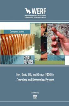 Fats, Roots, Oils, and Grease in Centralized and Decentralized Systems: Werf Report 03-cts-16t