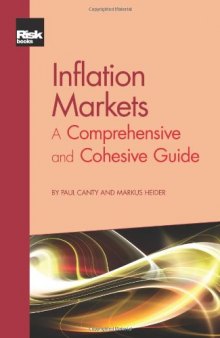 Inflation Markets: A Comprehensive and Cohesive Guide