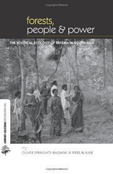 Forests, People and Power: The Political Ecology of Reform in South Asia (Earthscan Forestry Library)