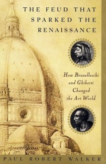 The Feud That Sparked the Renaissance: How Brunelleschi and Ghiberti Changed the Art World